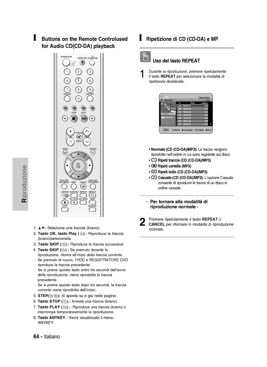 Samsung DVD-HR737/XET manual Ripetizione di CD CD-DA e MP, Per tornare alla modalità di riproduzione normale 