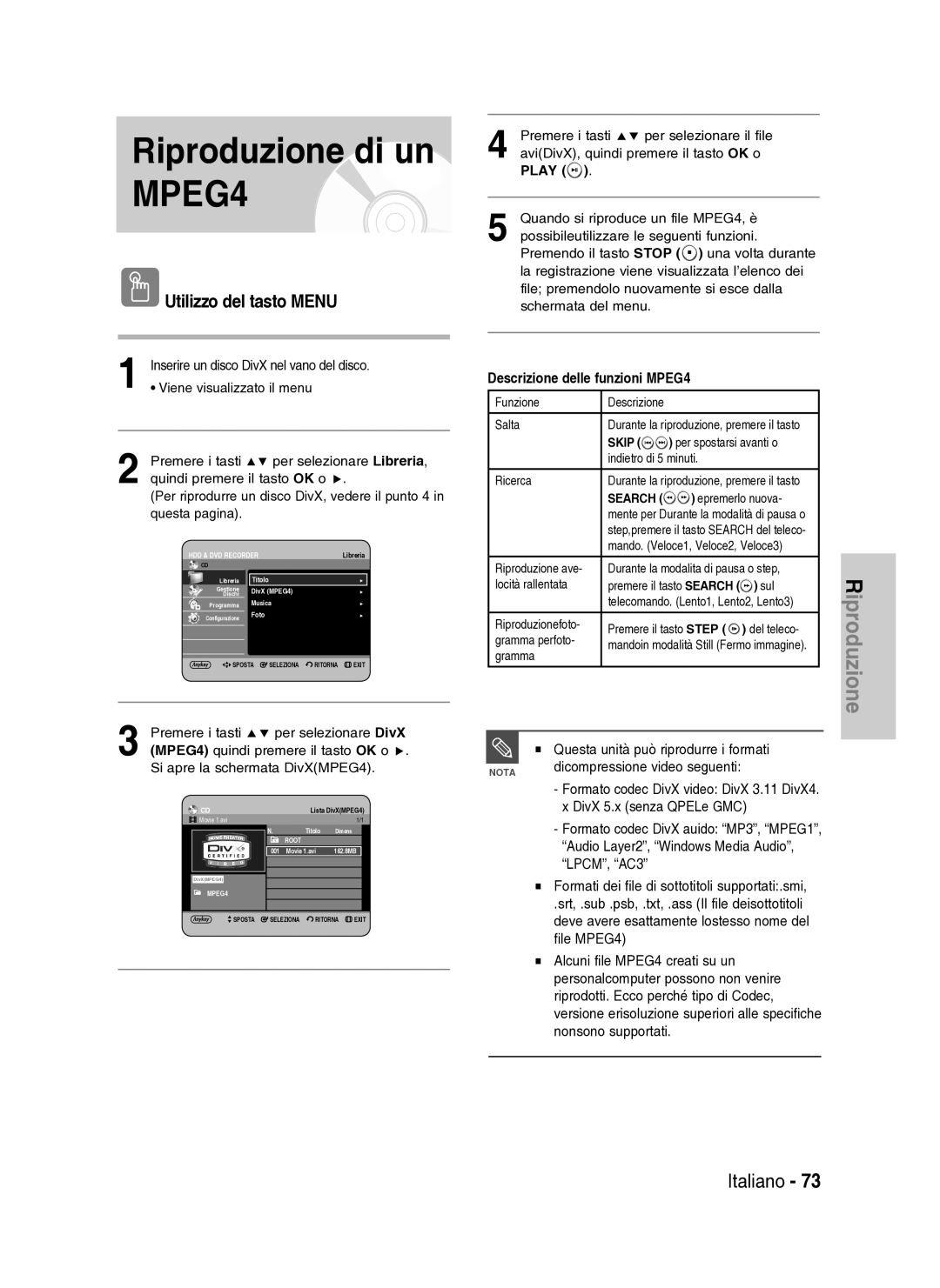 Samsung DVD-HR737/XET manual Riproduzione di un MPEG4, Utilizzo del tasto Menu, Questa unità può riprodurre i formati 