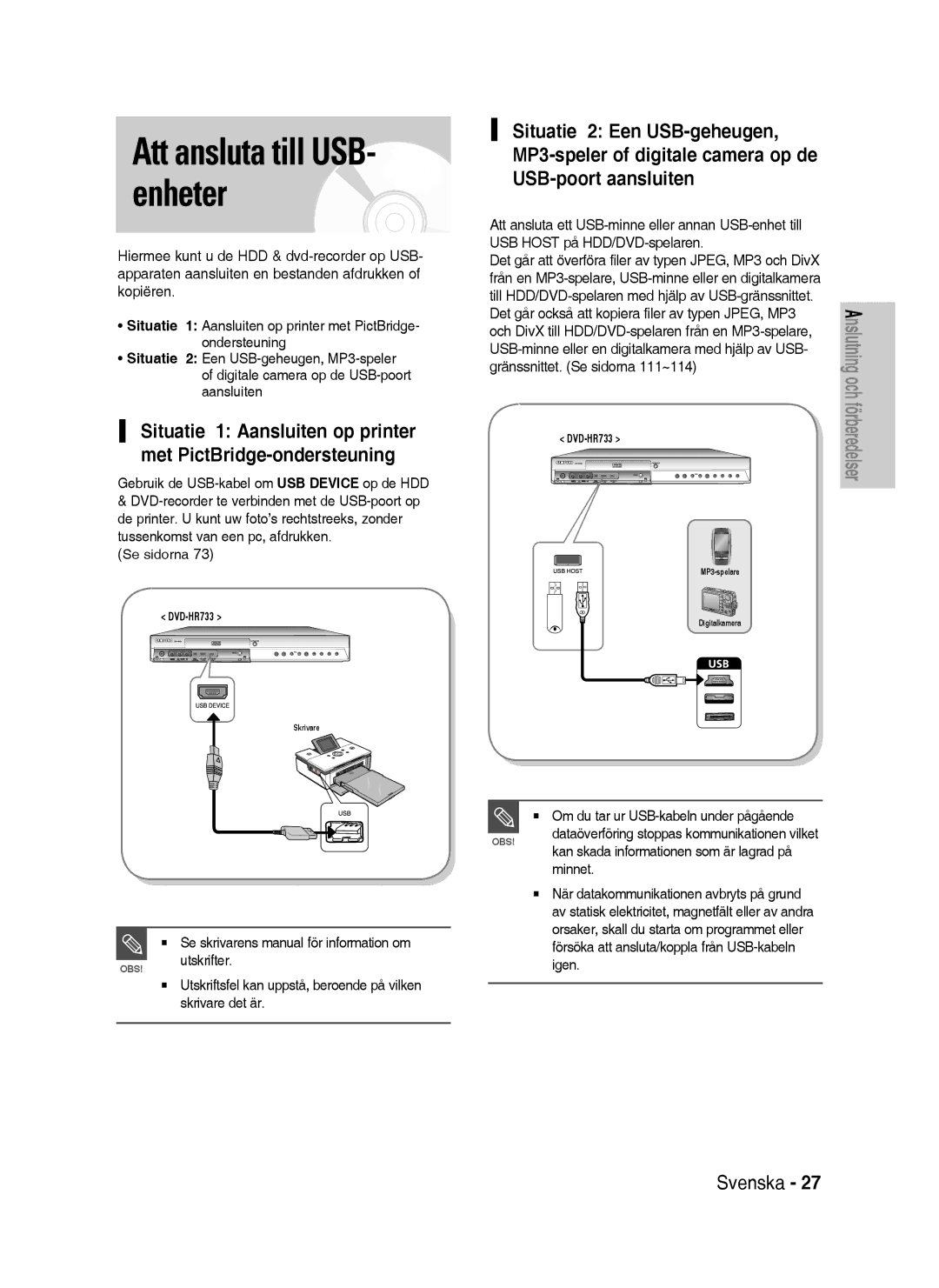 Samsung DVD-HR738/XEE manual Att ansluta till USB- enheter, Gebruik de USB-kabel om USB Device op de HDD 