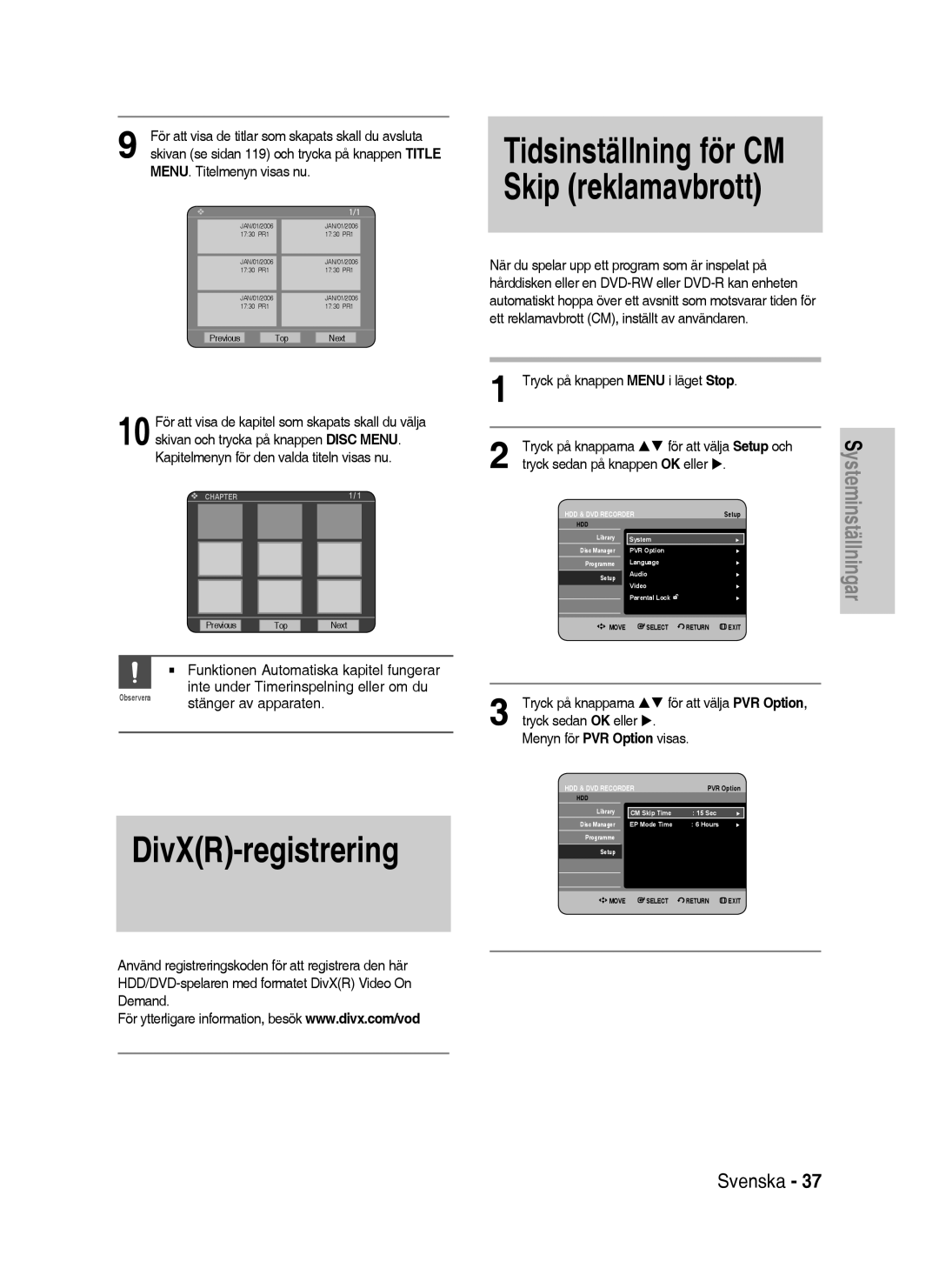 Samsung DVD-HR738/XEE DivXR-registrering, Tidsinställning för CM Skip reklamavbrott, Tryck på knappen Menu i läget Stop 