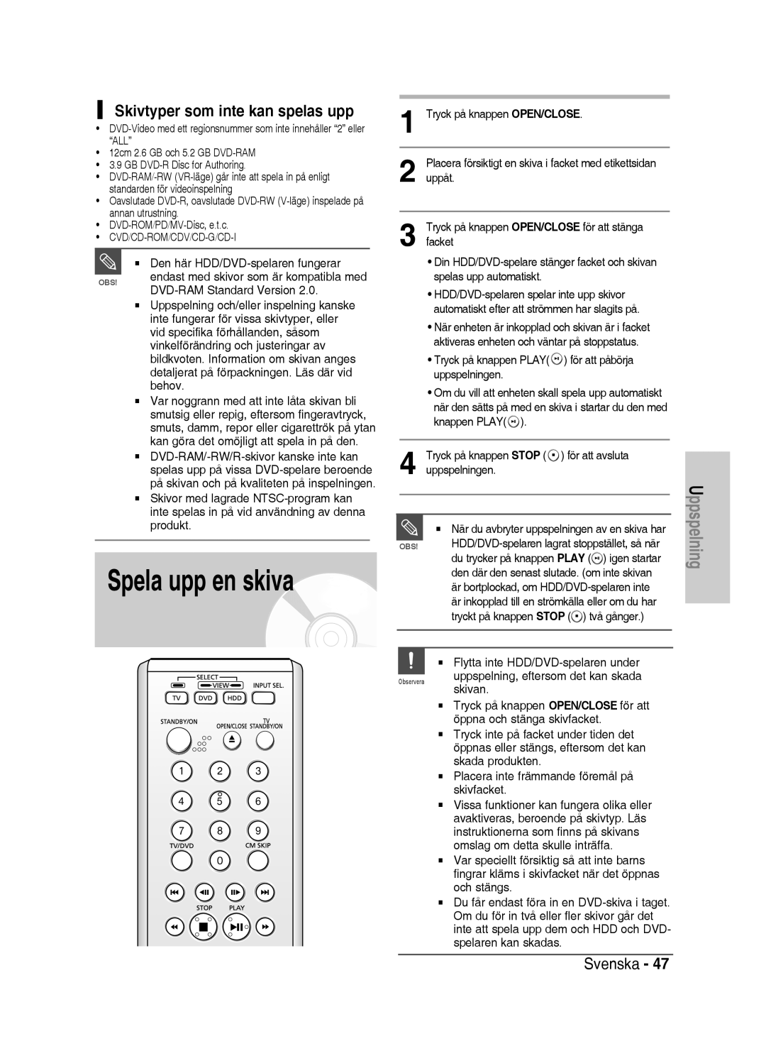 Samsung DVD-HR738/XEE manual Spela upp en skiva, Skivtyper som inte kan spelas upp 