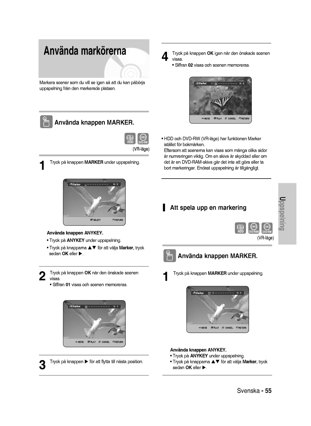 Samsung DVD-HR738/XEE manual Använda markörerna, Använda knappen Marker, Visas Siffran 02 visas och scenen memoreras 