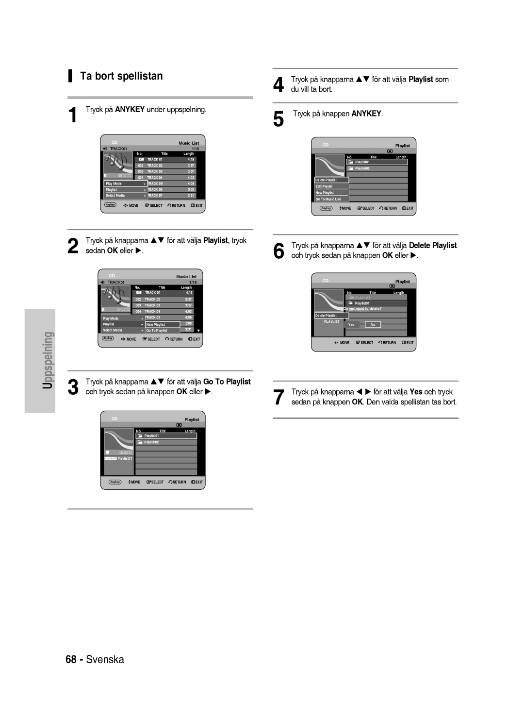 Samsung DVD-HR738/XEE manual Ta bort spellistan, Du vill ta bort Tryck på knappen Anykey, För att välja Playlist som 