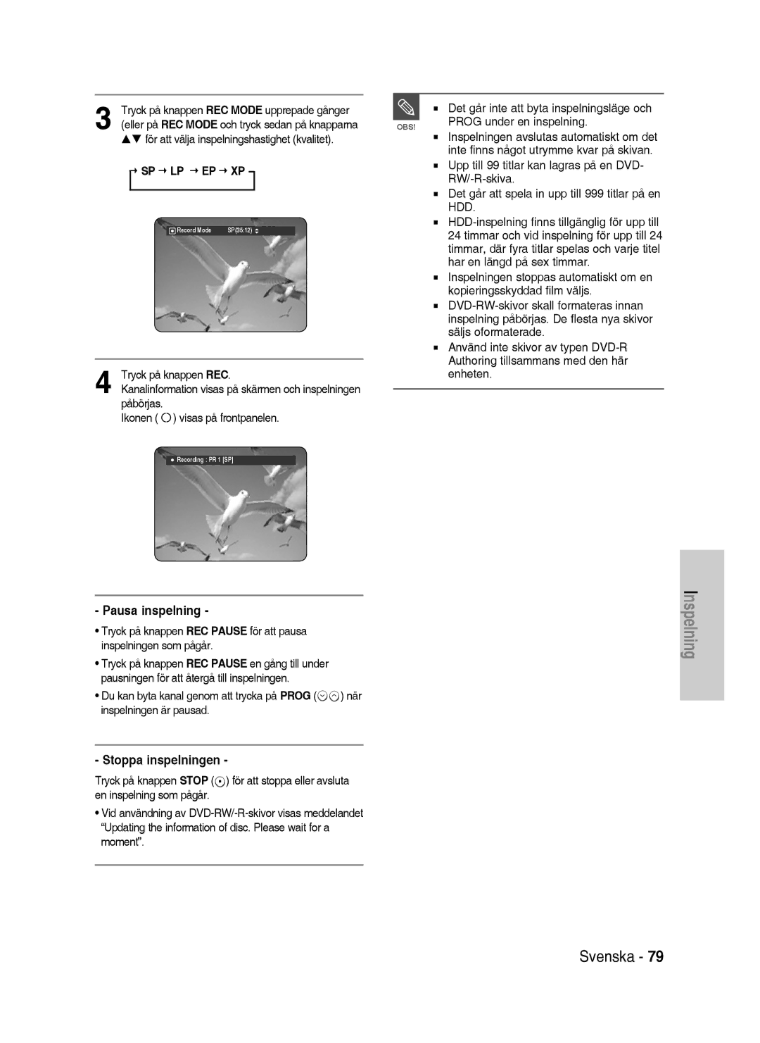 Samsung DVD-HR738/XEE manual Pausa inspelning, Stoppa inspelningen, Hdd 