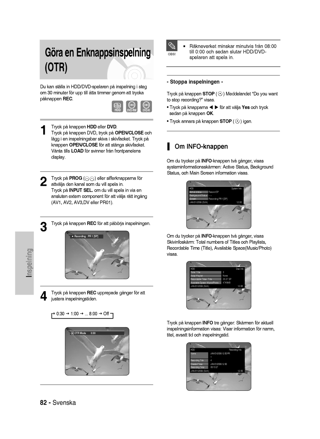 Samsung DVD-HR738/XEE Om INFO-knappen, Tryck annars på knappen Stop igen, Vänta tills Load för svinner från frontpanelens 