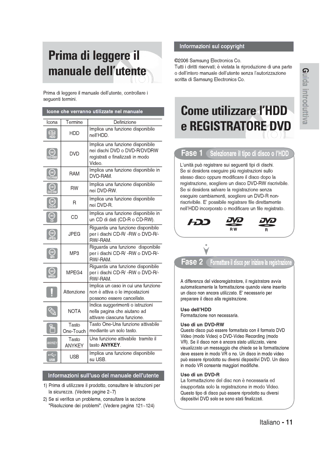 Samsung DVD-HR738/XET Icone che verranno utilizzate nel manuale, Fase 1 Selezionare il tipo di disco o l’HDD 