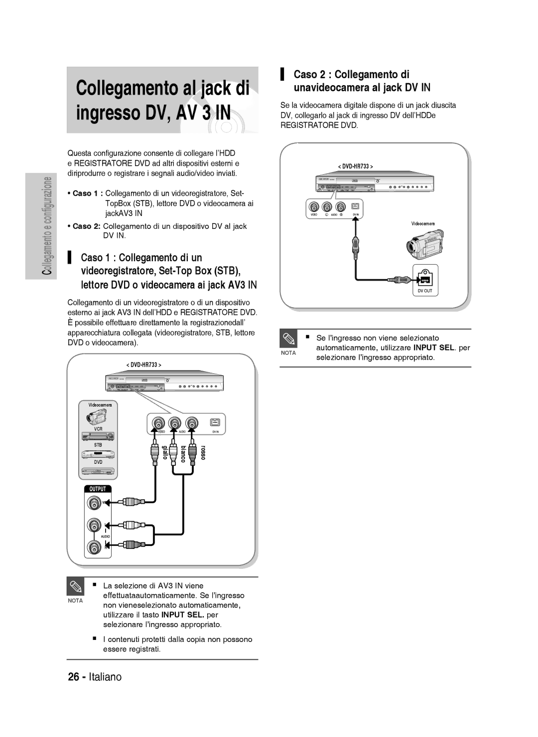 Samsung DVD-HR738/XEF, DVD-HR738/XET manual Ingresso DV, AV 3, Videoregistratore, Set-Top Box STB, Caso 1 Collegamento di un 