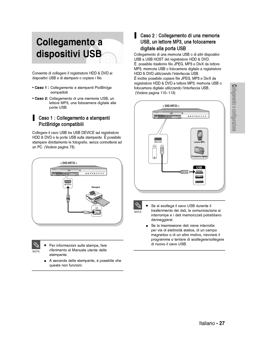 Samsung DVD-HR738/XET manual Collegamento a dispositivi USB, Caso 1 Collegamento a stampanti PictBridge compatibili 