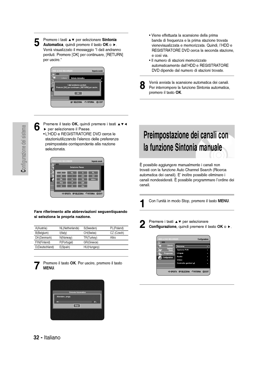 Samsung DVD-HR738/XEF, DVD-HR738/XET manual Per selezionare Sintonia, Automatica, quindi premere il tasto OK o, Per uscire 