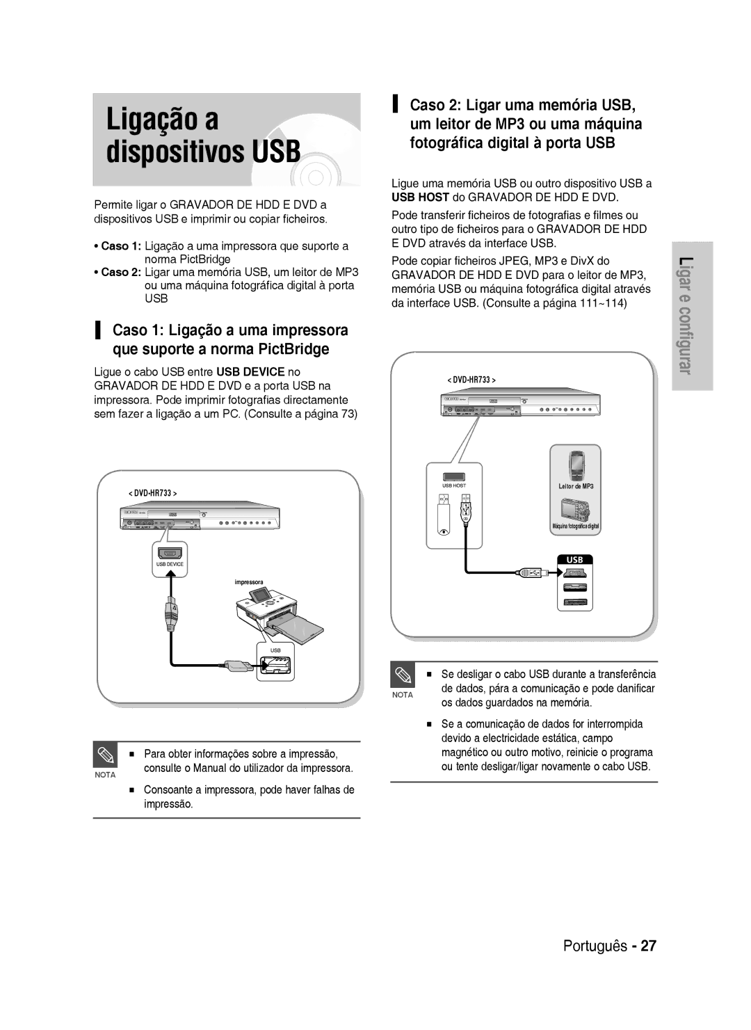 Samsung DVD-HR733/EUR, DVD-HR738/XEG, DVD-HR733/XEG, DVD-HR738/XEB, DVD-HR738/XEF, DVD-HR738/XET Ligação a dispositivos USB 