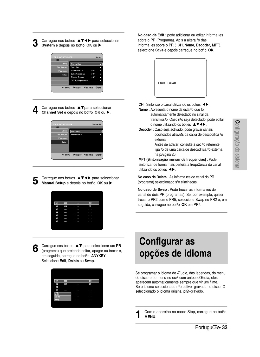 Samsung DVD-HR738/XEN, DVD-HR738/XEG manual Carregue nos botões Stwx para seleccionar, System e depois no botão OK ou 