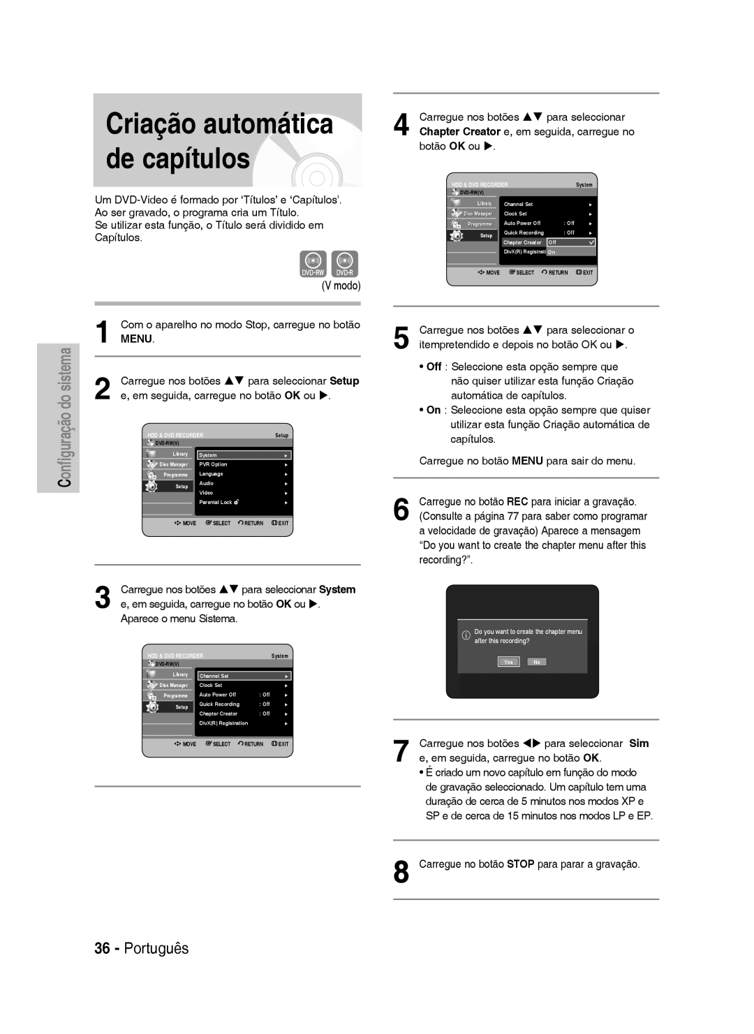 Samsung DVD-HR733/XEC, DVD-HR738/XEG, DVD-HR733/XEG manual Criação automática de capítulos, Modo, Aparece o menu Sistema 