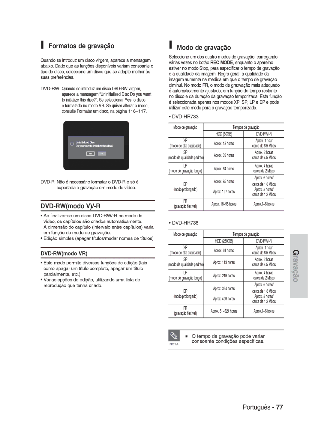 Samsung DVD-HR738/XEE manual Formatos de gravação, DVD-RWmodo V/-R, Modo de gravação, DVD-RWmodo VR, Tempos de gravação 