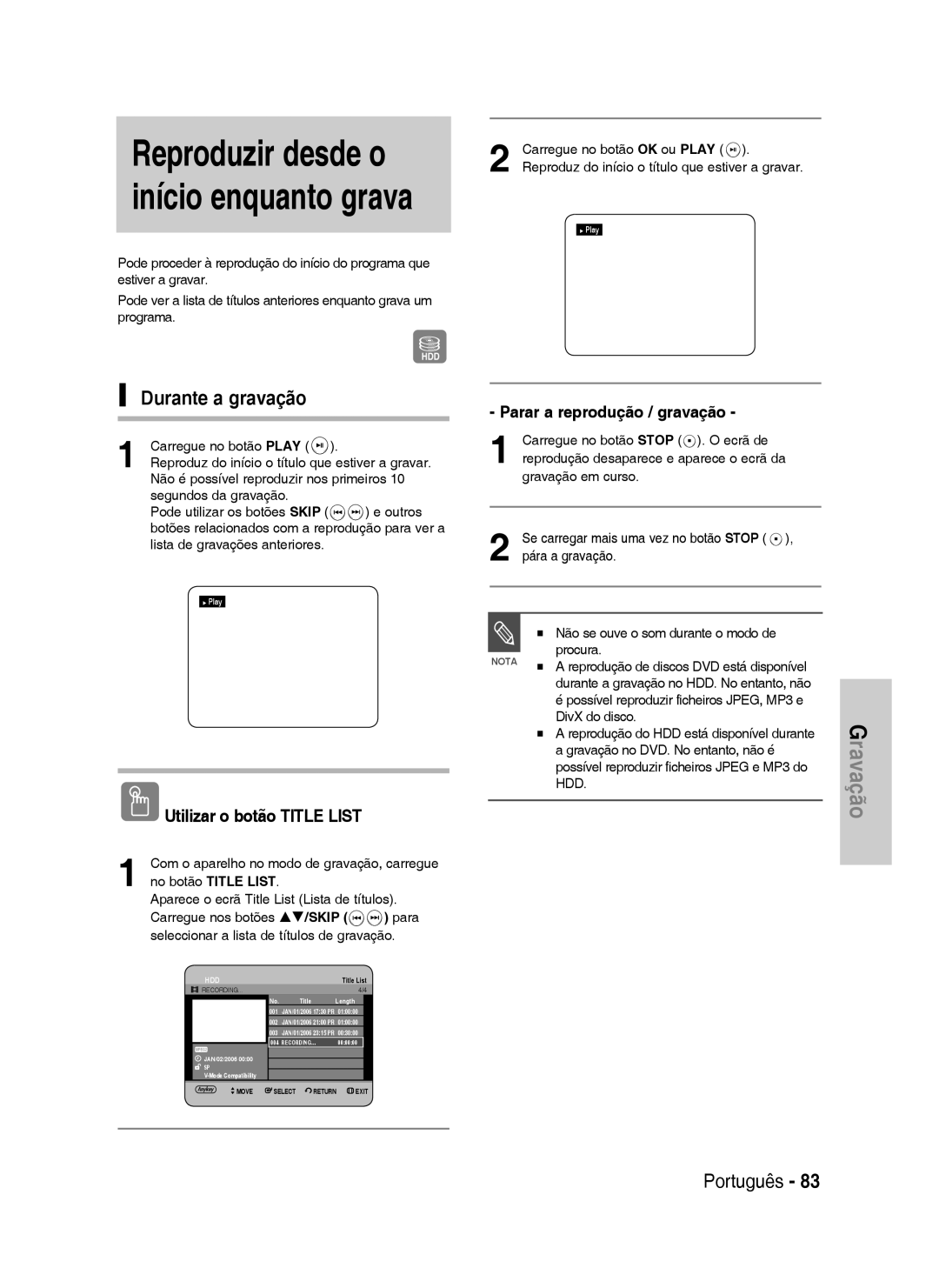 Samsung DVD-HR733/EUR, DVD-HR738/XEG, DVD-HR733/XEG, DVD-HR738/XEB manual Durante a gravação, Parar a reprodução / gravação 