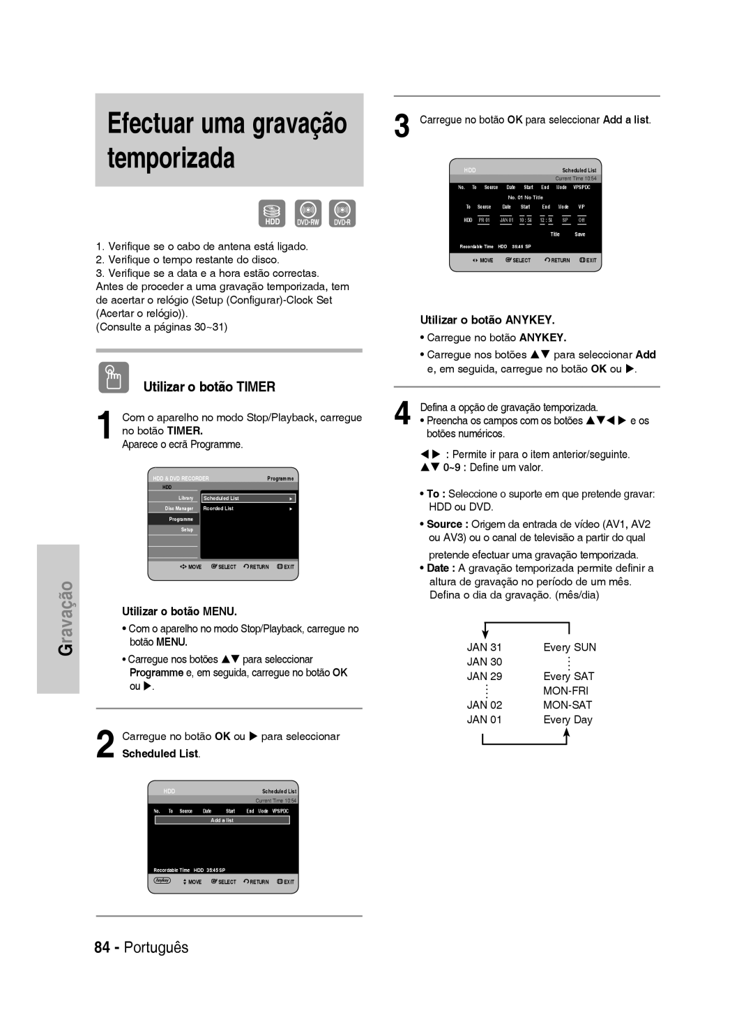 Samsung DVD-HR738/XEB manual Utilizar o botão Timer, Botão Menu Carregue nos botões ST para seleccionar, JAN Every Day 