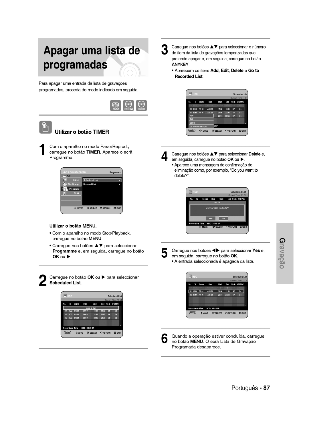 Samsung DVD-HR738/XEU, DVD-HR738/XEG, DVD-HR733/XEG, DVD-HR733/EUR, DVD-HR738/XEB manual Apagar uma lista de programadas 