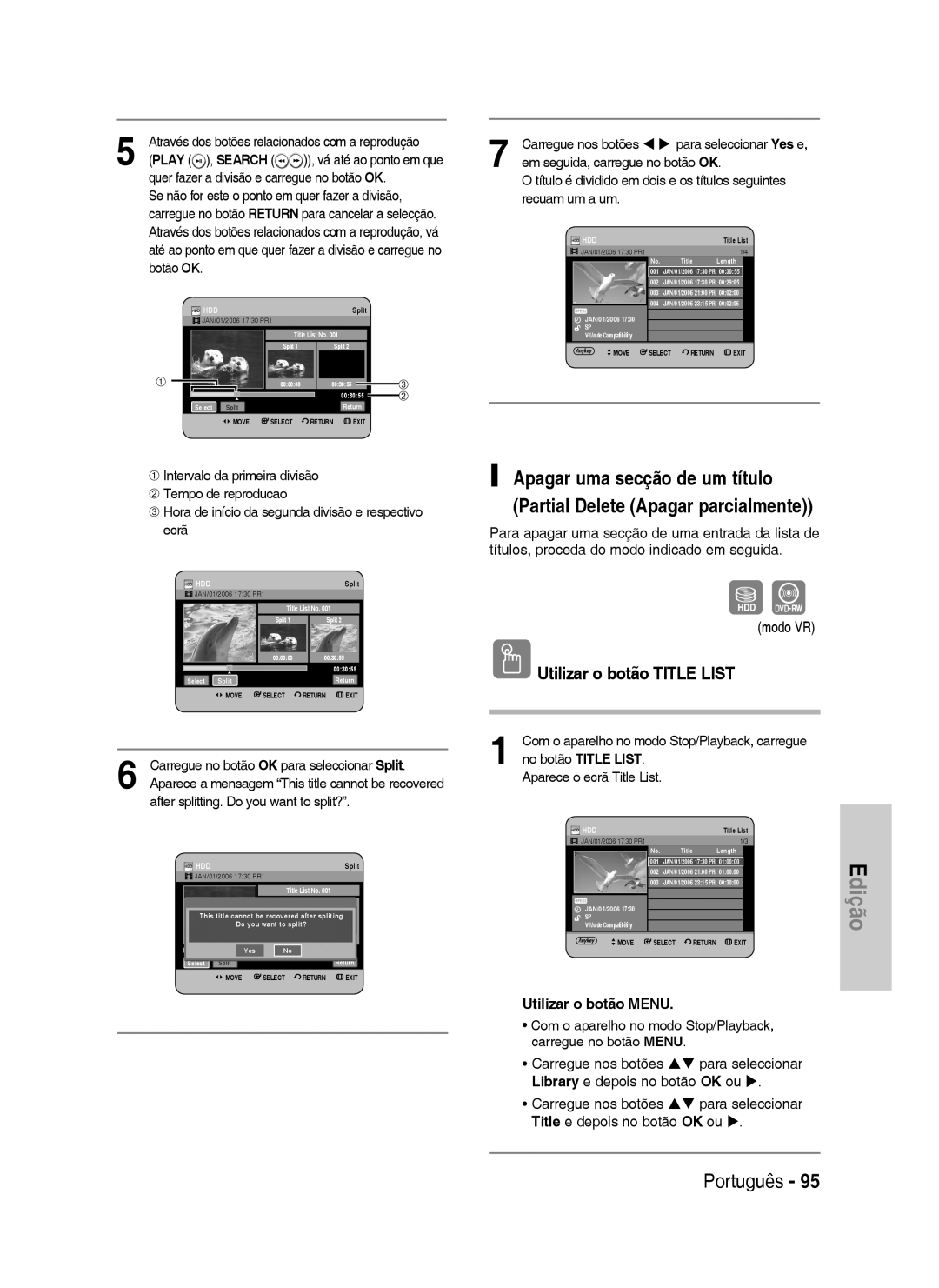 Samsung DVD-HR738/XEG Carregue no botão OK para seleccionar Split, After splitting. Do you want to split?, Recuam um a um 