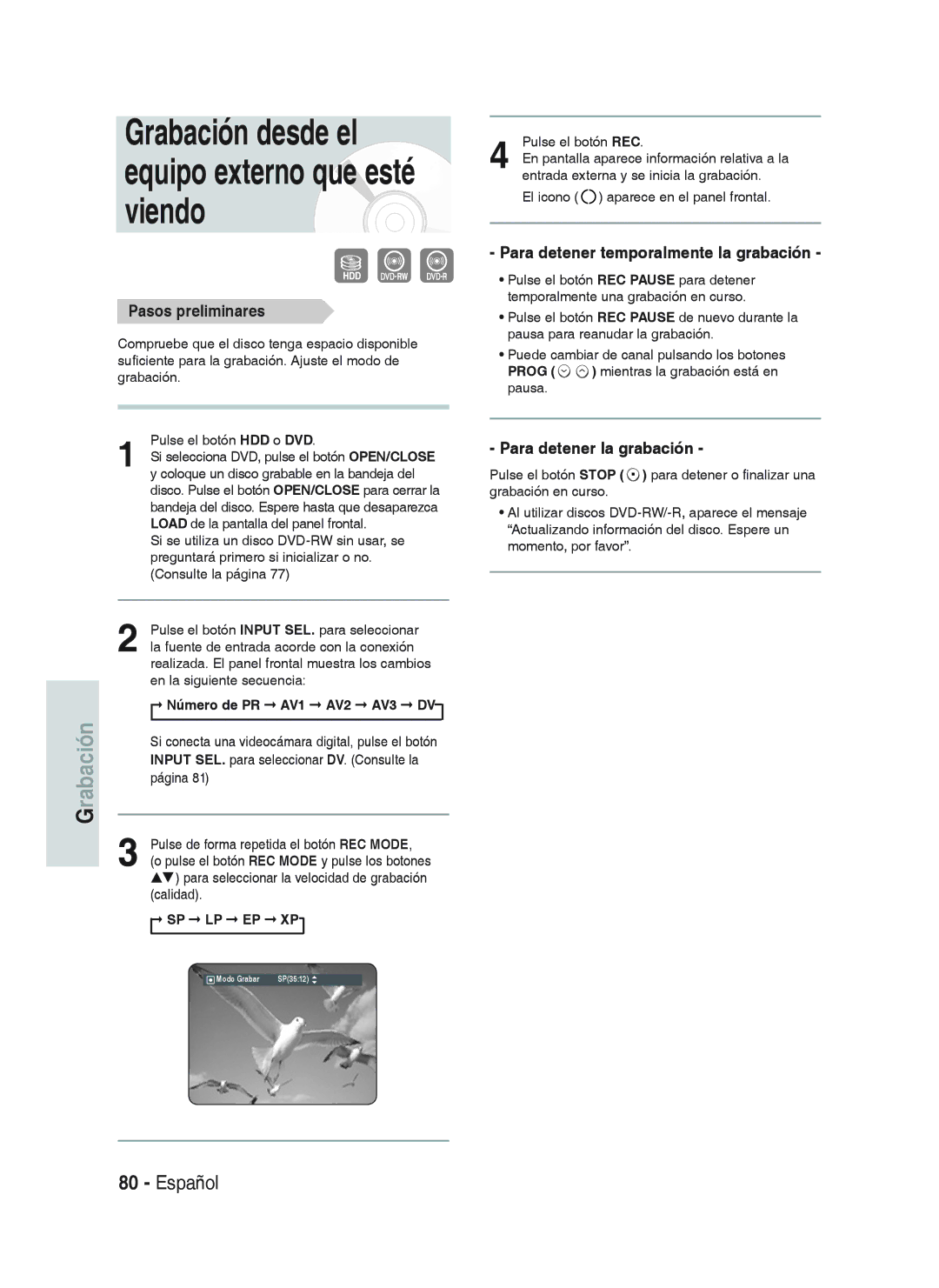 Samsung DVD-HR738/XEE manual Grabación desde el equipo externo que esté viendo, Pasos preliminares, ­ Sp ­ Lp ­ Ep ­ Xp 