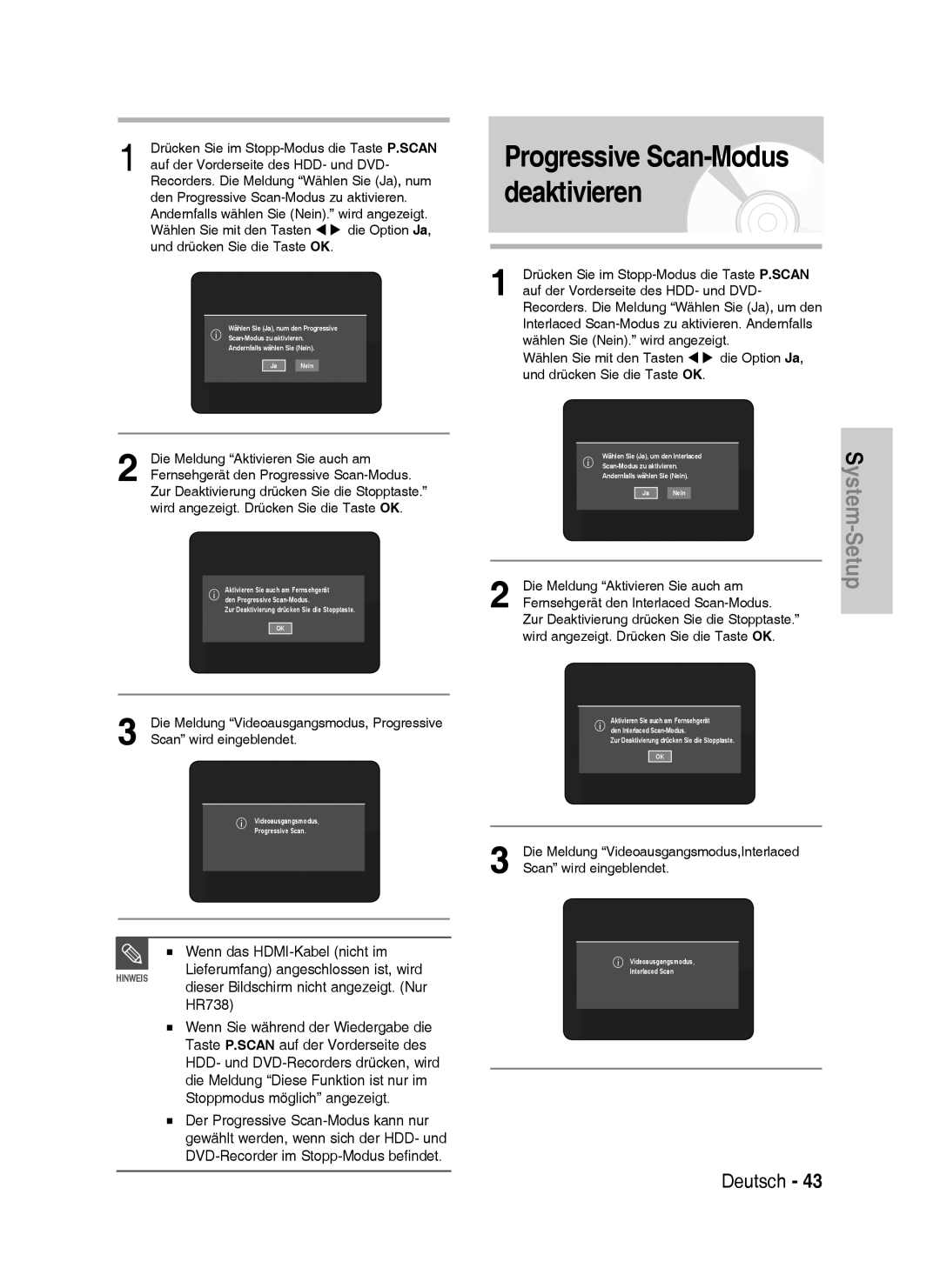 Samsung DVD-HR738/XEB Wenn das HDMI-Kabel nicht im, Die Meldung Videoausgangsmodus, Progressive, Scan wird eingeblendet 