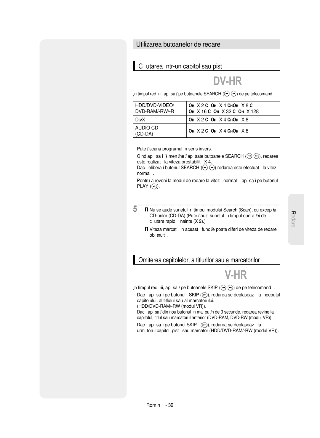 Samsung DVD-HR750/XEH, DVD-HR750/AUS, DVD-HR750/EUR Utilizarea butoanelor de redare, Căutarea într-un capitol sau pistă 