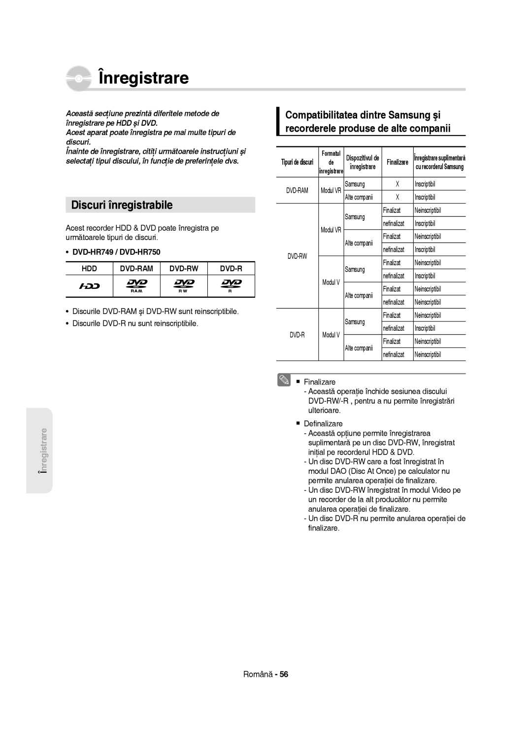 Samsung DVD-HR750/AUS, DVD-HR750/EUR, DVD-HR750/XEC, DVD-HR750/XEH manual Înregistrare, Discuri înregistrabile 