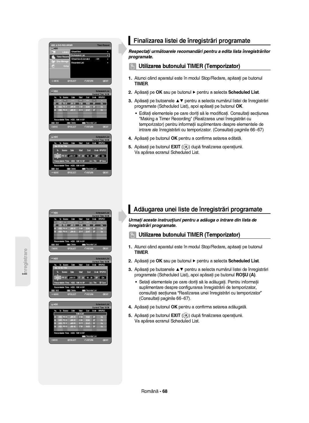 Samsung DVD-HR750/AUS manual Finalizarea listei de înregistrări programate, Adăugarea unei liste de înregistrări programate 