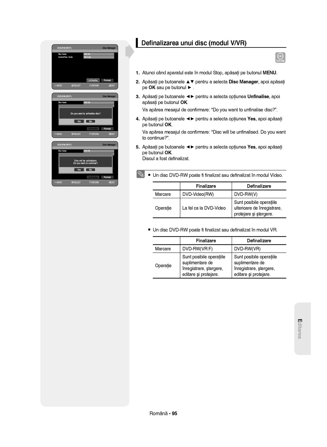 Samsung DVD-HR750/XEH, DVD-HR750/AUS, DVD-HR750/EUR, DVD-HR750/XEC Deﬁnalizarea unui disc modul V/VR, Finalizare Deﬁnalizare 