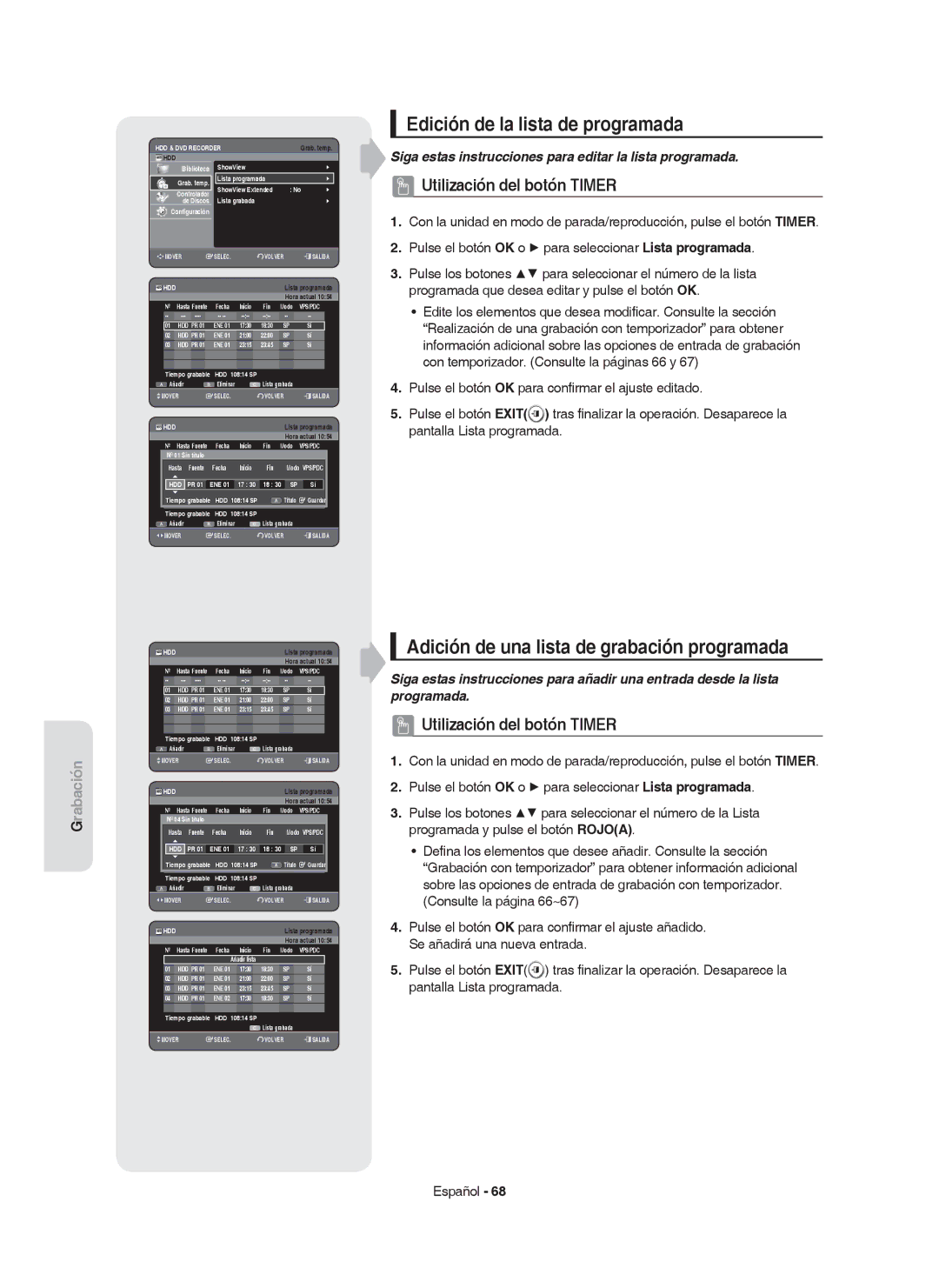 Samsung DVD-HR750/XEC manual Edición de la lista de programada, Adición de una lista de grabación programada, Hasta 