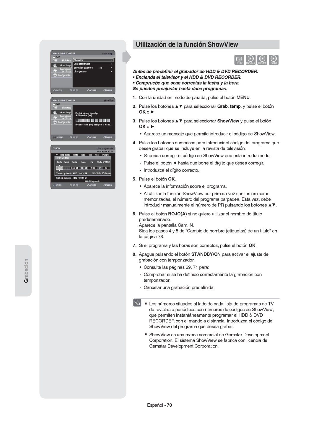 Samsung DVD-HR749/XEC manual Utilización de la función ShowView, ShowView Biblioteca Grab. temp Lista programada, Fecha 