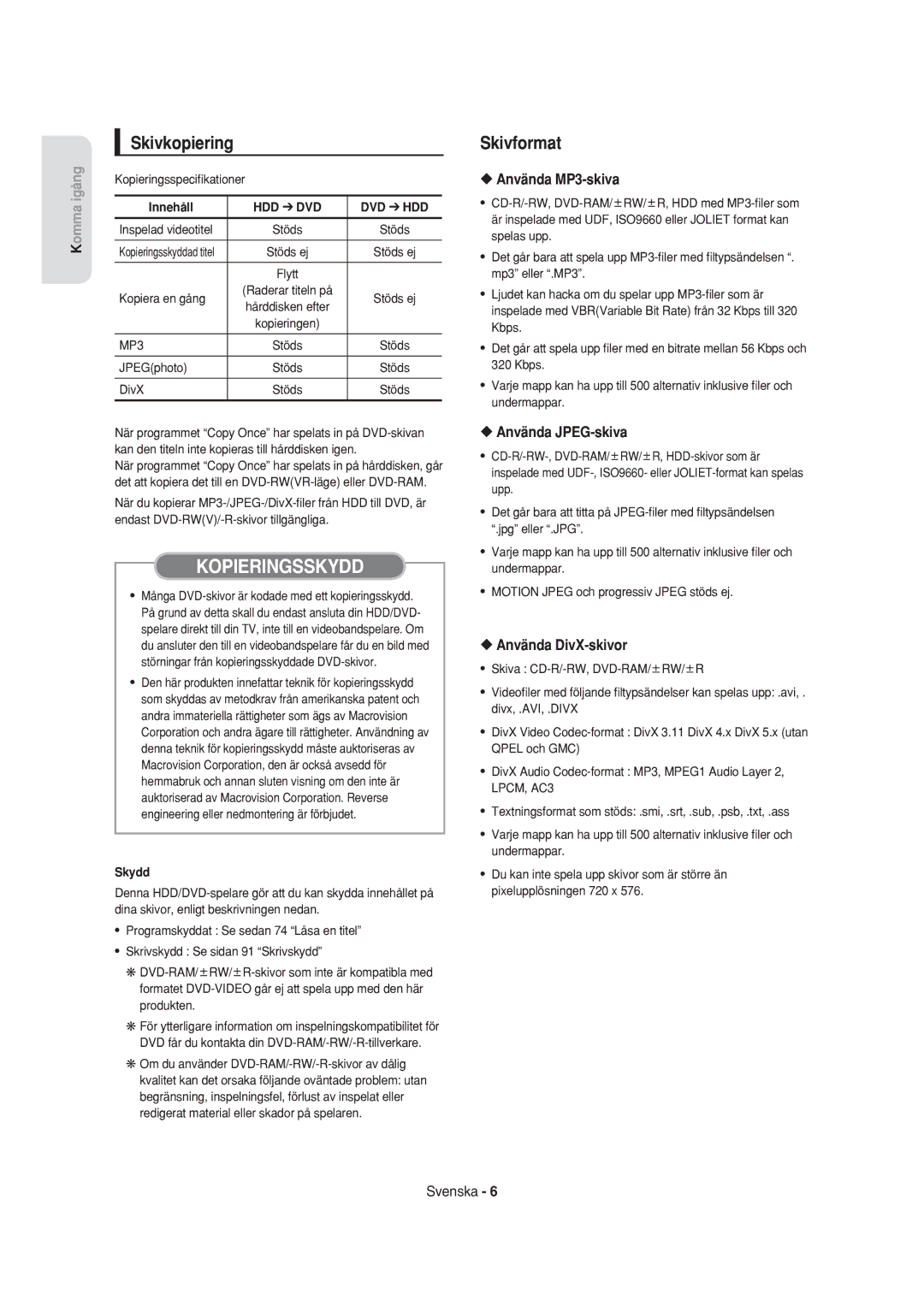 Samsung DVD-HR750/XEE manual Skivkopiering, Skivformat, Använda MP3-skiva, Använda JPEG-skiva, Använda DivX-skivor 