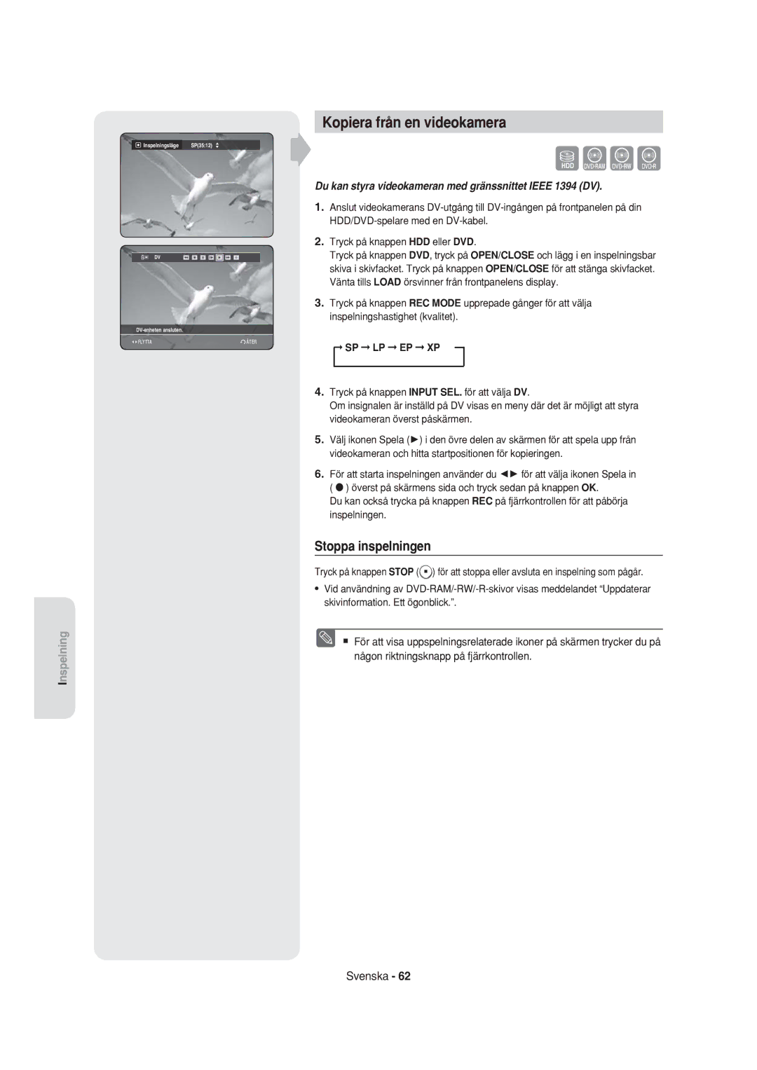 Samsung DVD-HR750/XEE manual Kopiera från en videokamera, Du kan styra videokameran med gränssnittet Ieee 1394 DV 