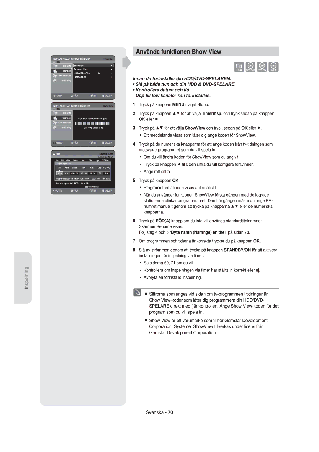 Samsung DVD-HR750/XEE manual Använda funktionen Show View 