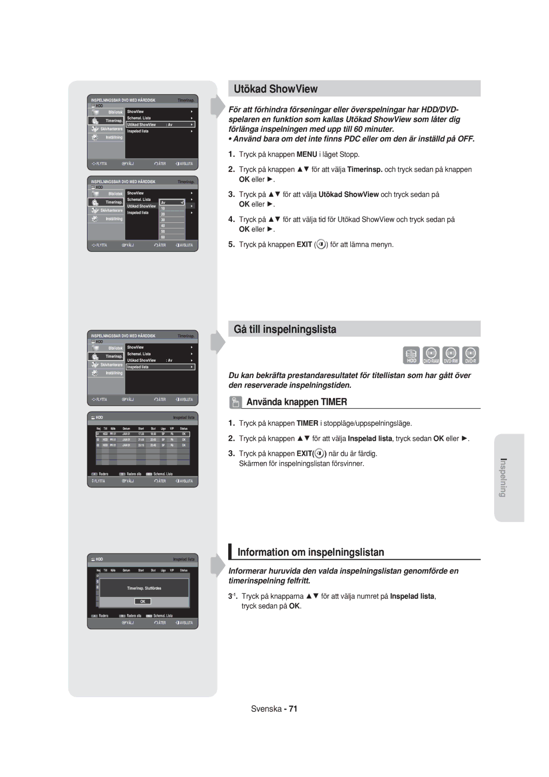 Samsung DVD-HR750/XEE manual Utökad ShowView, Gå till inspelningslista, Information om inspelningslistan 