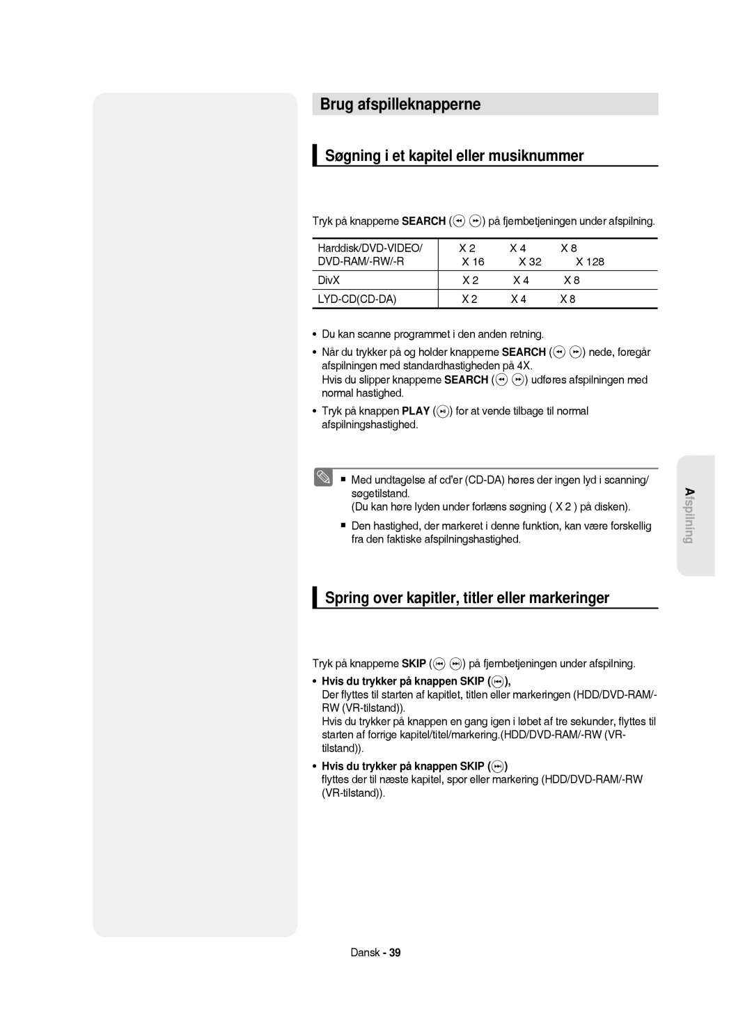 Samsung DVD-HR750/XEE Brug afspilleknapperne, Søgning i et kapitel eller musiknummer, Hvis du trykker på knappen Skip 