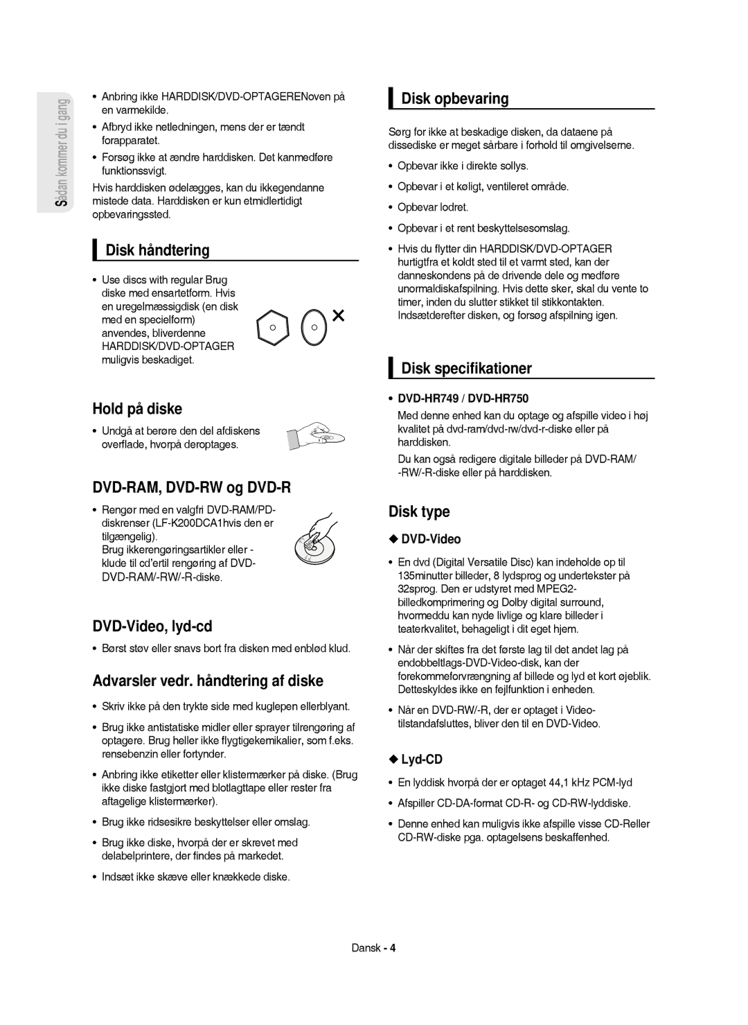 Samsung DVD-HR750/XEE manual Disk håndtering, Hold på diske, DVD-RAM, DVD-RW og DVD-R, DVD-Video, lyd-cd, Disk opbevaring 