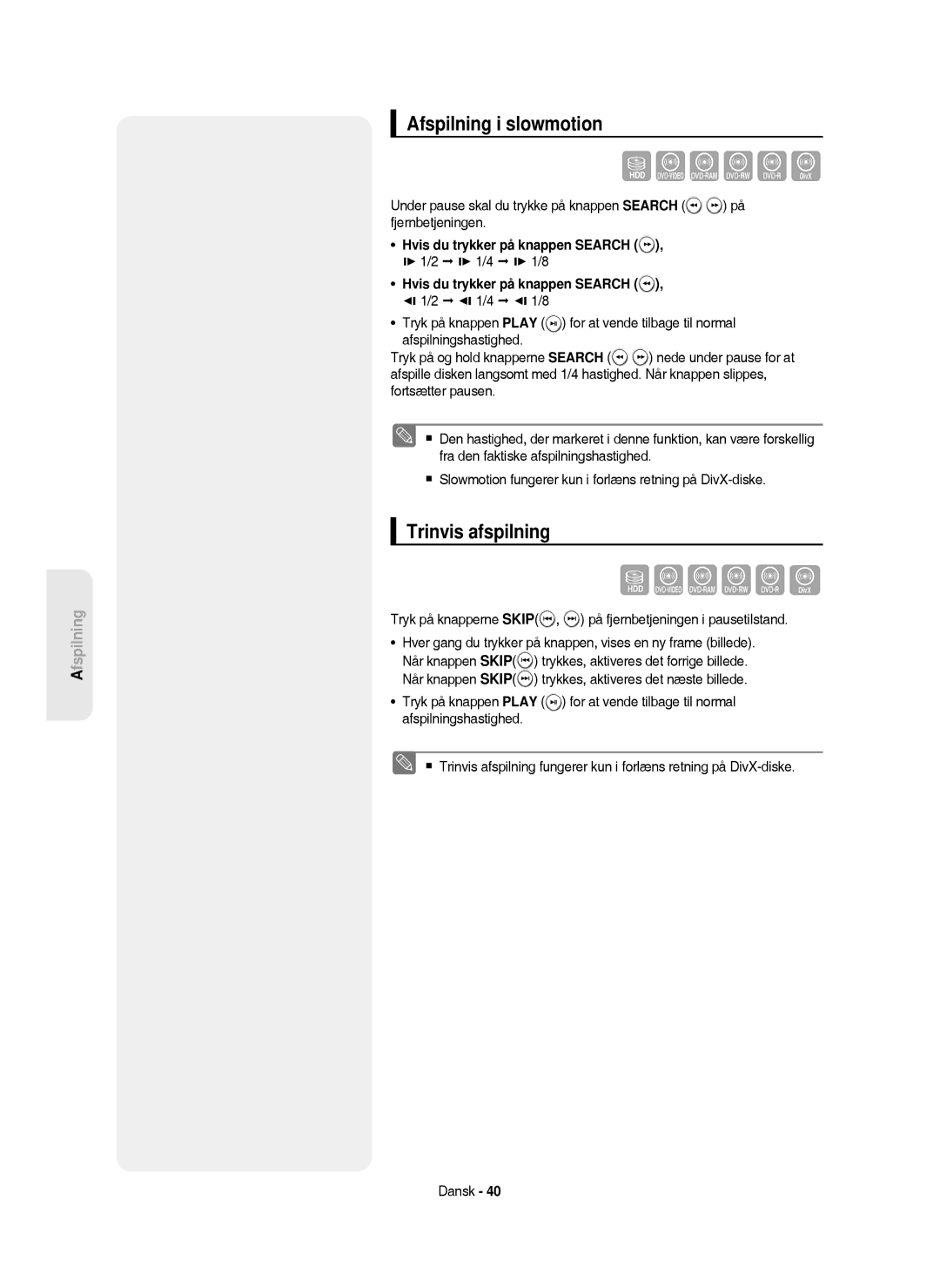 Samsung DVD-HR750/XEE Afspilning i slowmotion, Trinvis afspilning, Hvis du trykker på knappen Search,  1/2  1/4  1/8 