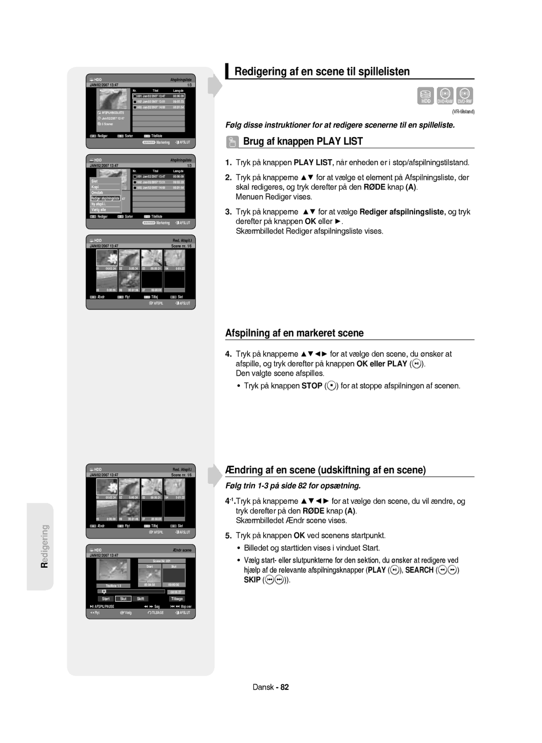 Samsung DVD-HR750/XEE manual Redigering af en scene til spillelisten, Afspilning af en markeret scene, Skip 