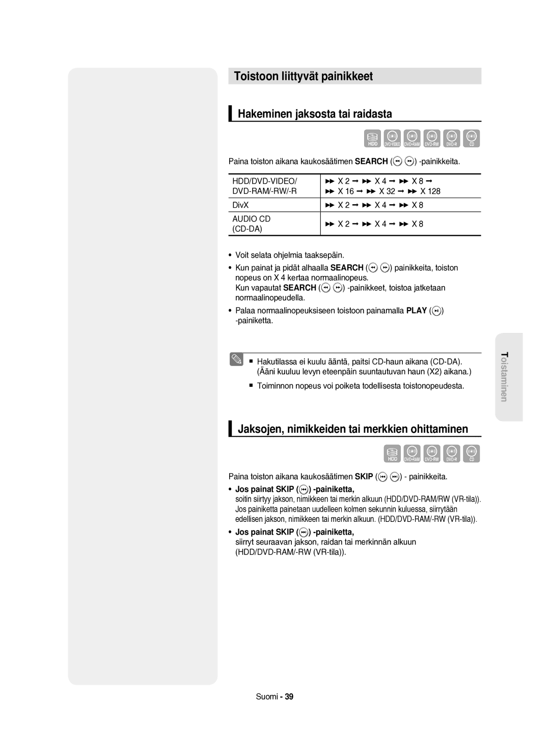 Samsung DVD-HR750/XEE manual Toistoon liittyvät painikkeet, Hakeminen jaksosta tai raidasta, Jos painat Skip -painiketta 