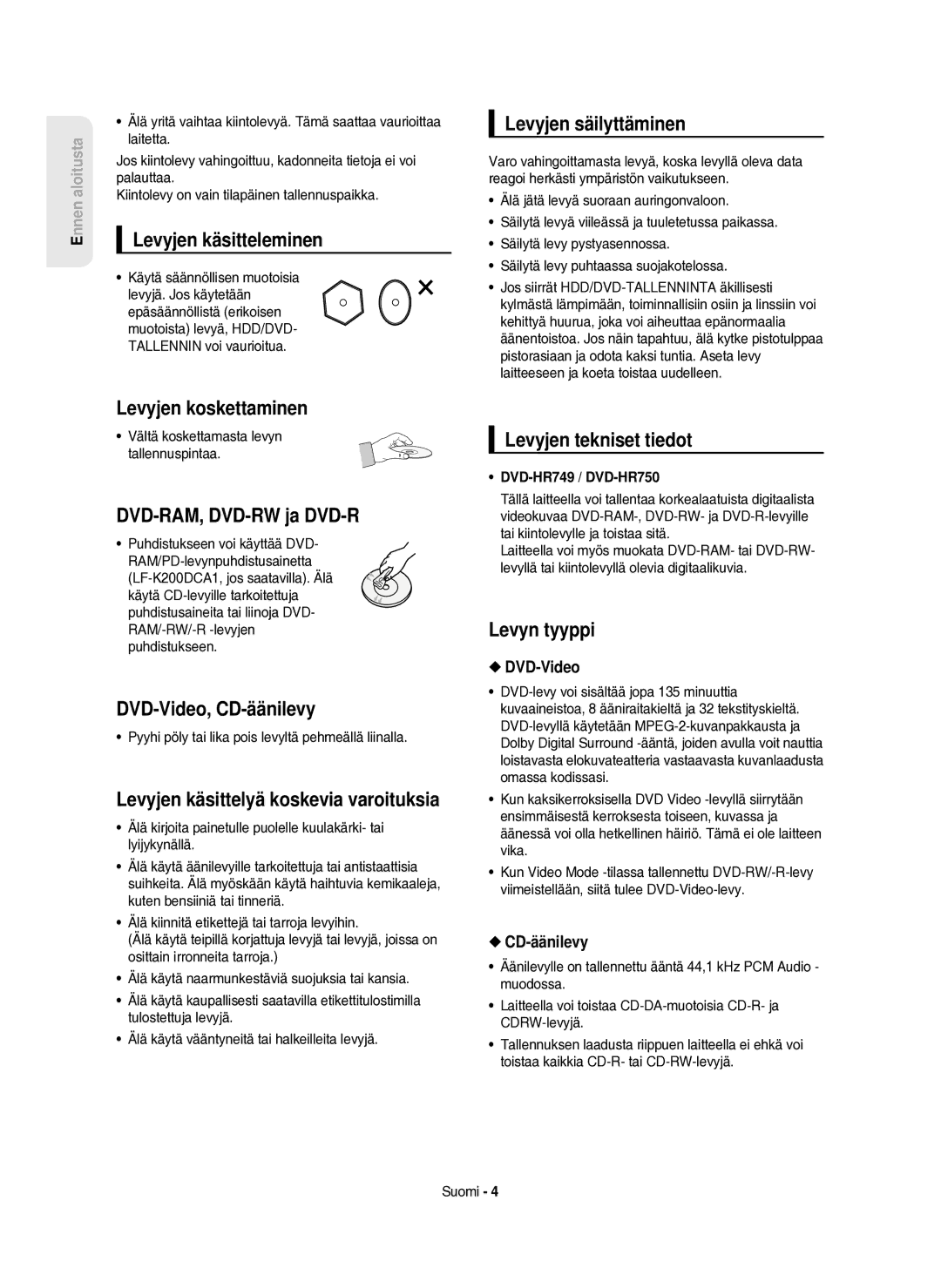 Samsung DVD-HR750/XEE Levyjen käsitteleminen, Levyjen koskettaminen, DVD-RAM, DVD-RW ja DVD-R, DVD-Video, CD-äänilevy 