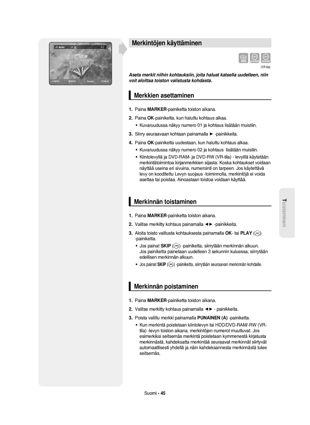 Samsung DVD-HR750/XEE manual Merkintöjen käyttäminen, Merkkien asettaminen, Merkinnän toistaminen, Merkinnän poistaminen 