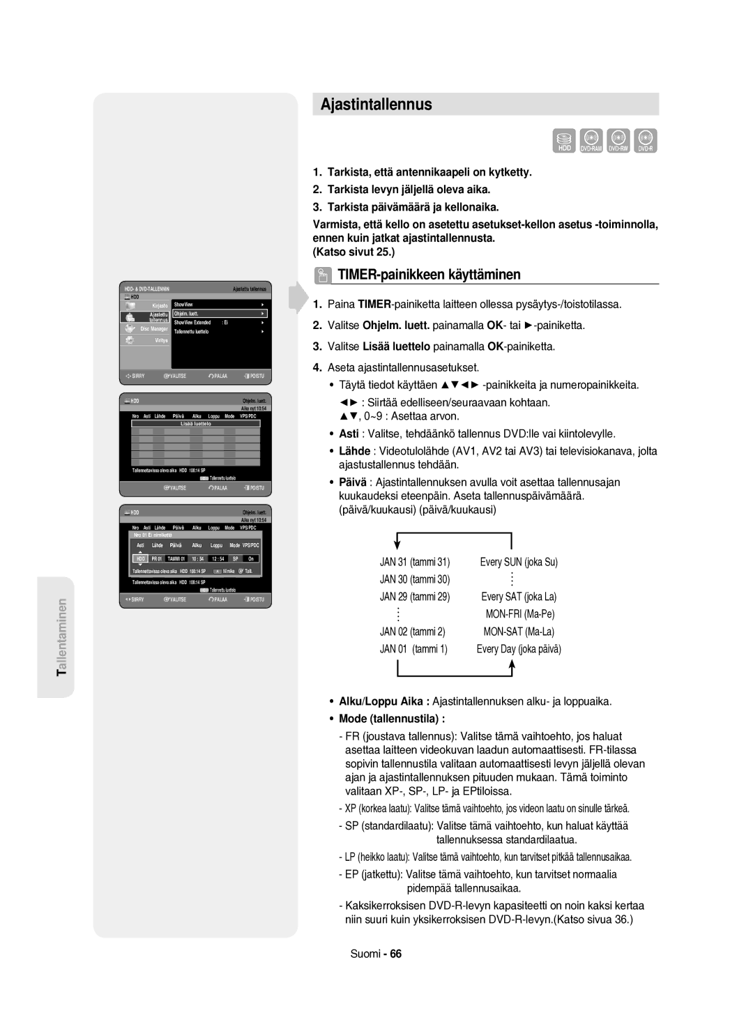 Samsung DVD-HR750/XEE manual Ajastintallennus, TIMER-painikkeen käyttäminen, Tammi, Mode tallennustila 