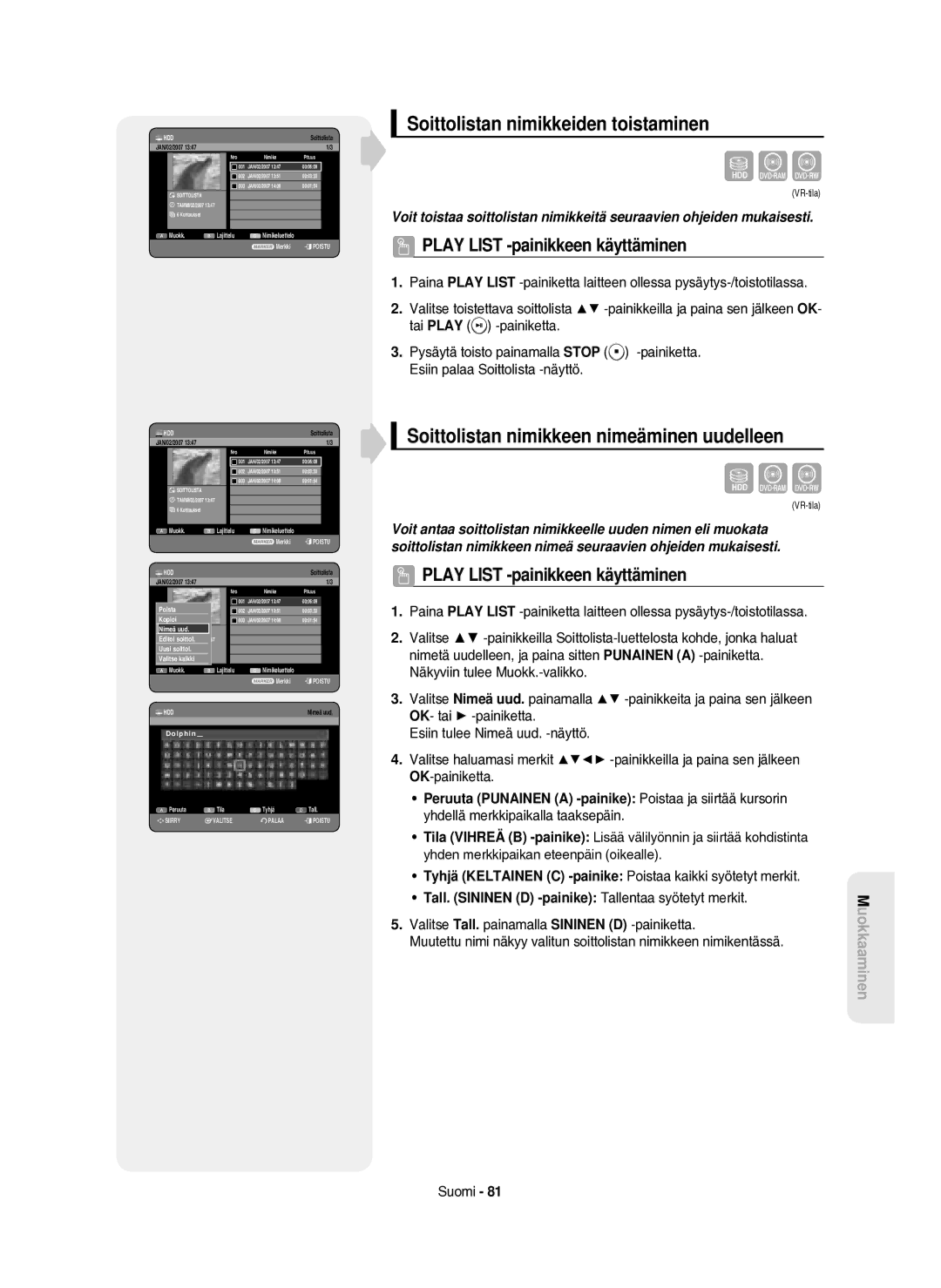 Samsung DVD-HR750/XEE manual Soittolistan nimikkeiden toistaminen, Soittolistan nimikkeen nimeäminen uudelleen 