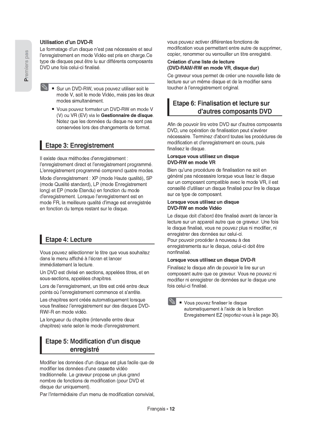 Samsung DVD-HR750/XEF manual Etape 3 Enregistrement, Etape 4 Lecture, Etape 5 Modiﬁcation d’un disque enregistré 