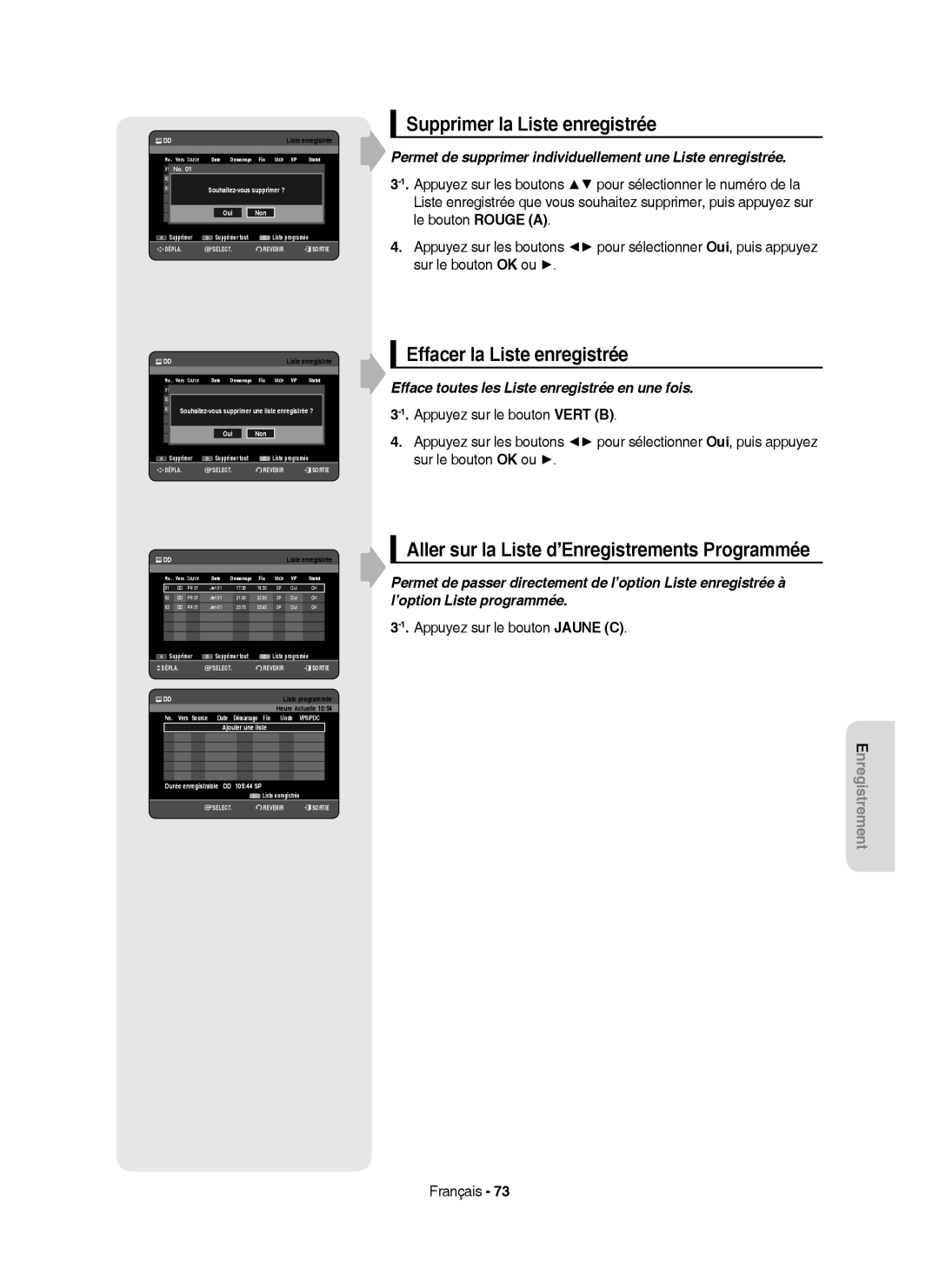 Samsung DVD-HR750/XEF manual Supprimer la Liste enregistrée, Effacer la Liste enregistrée, Appuyez sur le bouton Jaune C 