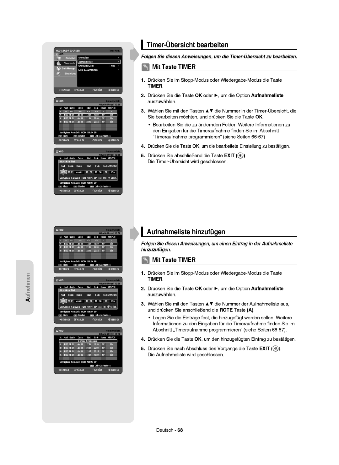 Samsung DVD-HR750/XEG manual Timer-Übersicht bearbeiten, Aufnahmeliste hinzufügen, Liste d. Aufnahmen Einstellung, Datum 