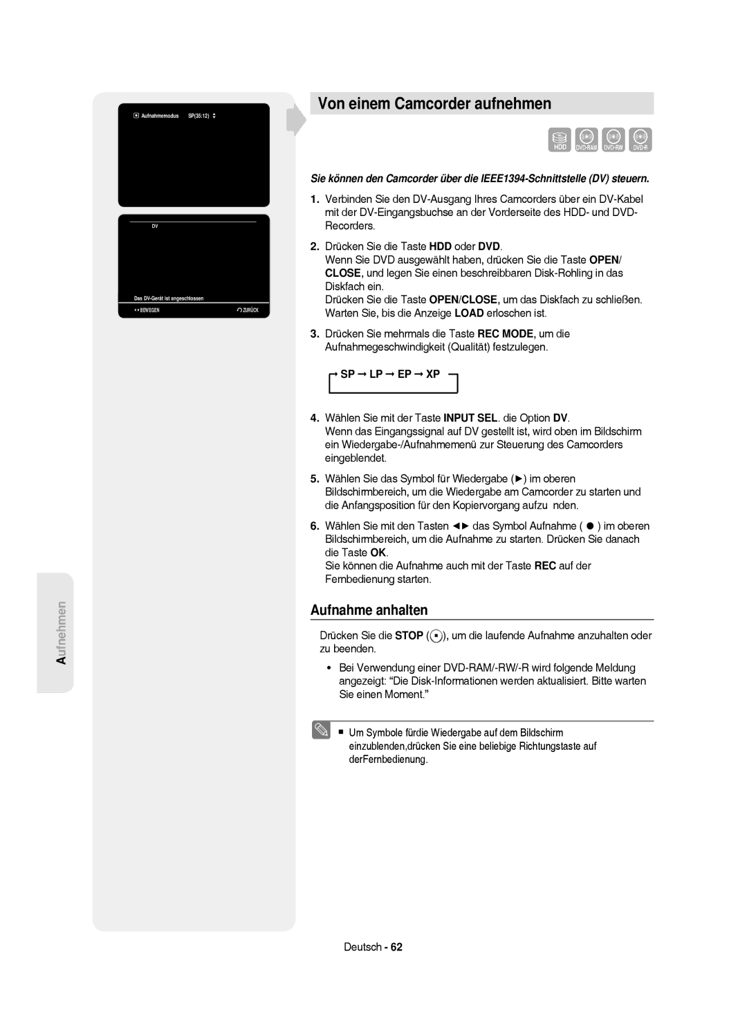 Samsung DVD-HR750/AUS, DVD-HR750/XEG Von einem Camcorder aufnehmen, Aufnahmemodus SP3512 Das DV-Gerät ist angeschlossen 