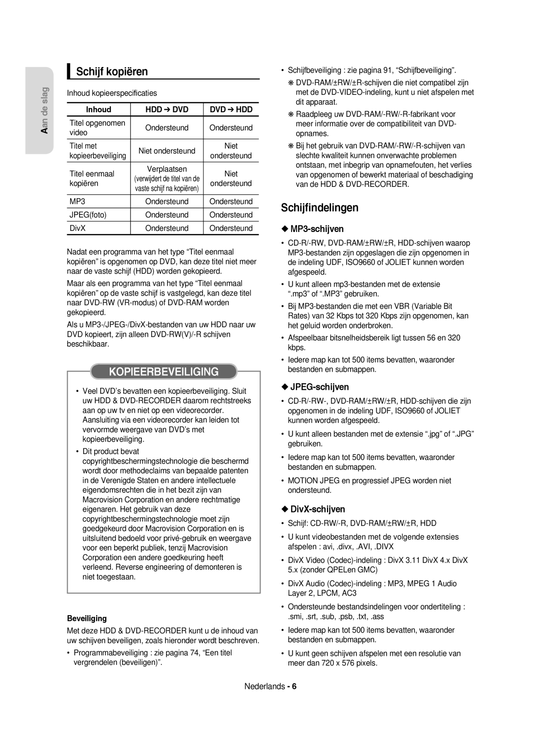 Samsung DVD-HR750/AUS, DVD-HR750/XEG manual Schijf kopiëren, Schijﬁndelingen, MP3-schijven, JPEG-schijven, DivX-schijven 