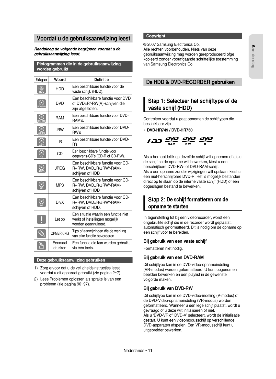 Samsung DVD-HR750/XEB manual Voordat u de gebruiksaanwijzing leest, Stap 1 Selecteer het schijftype of de vaste schijf HDD 