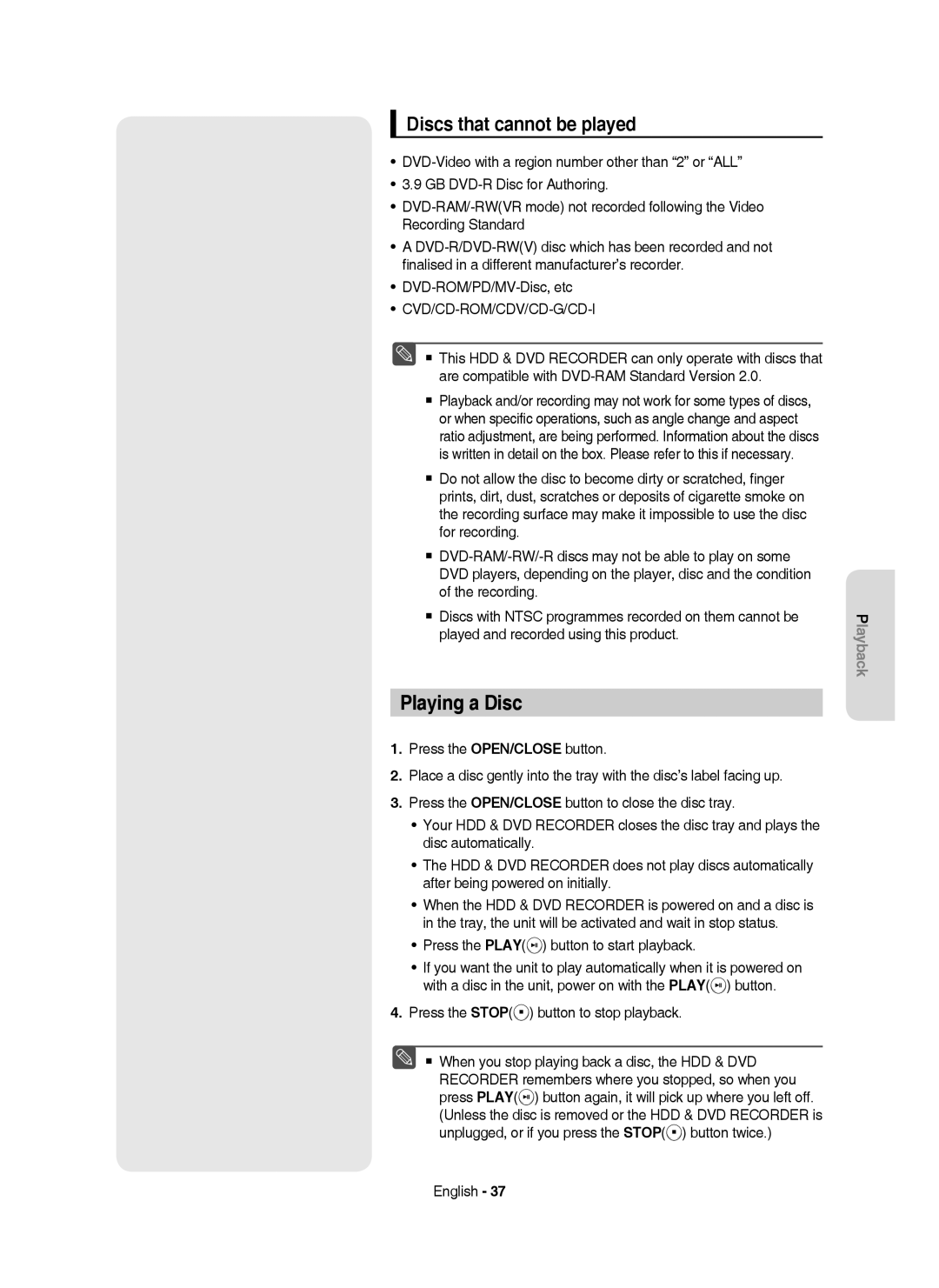 Samsung DVD-HR750/XEB, DVD-HR750/XEG Playing a Disc, Discs that cannot be played, Press the Play button to start playback 