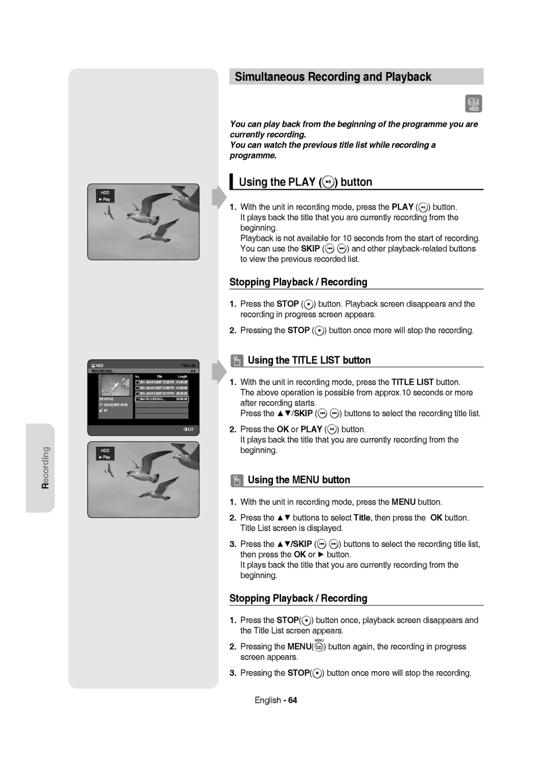 Samsung DVD-HR750/XEB manual Simultaneous Recording and Playback, Using the Play button, Stopping Playback / Recording 